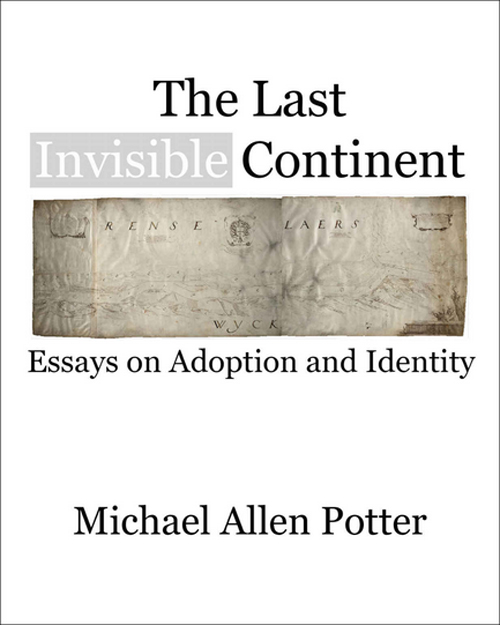 Michael Allen Potter - The Last Invisible Continent - Just Buffalo Literary Center