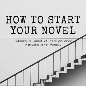 How To Start Your Novel with Janet McNally