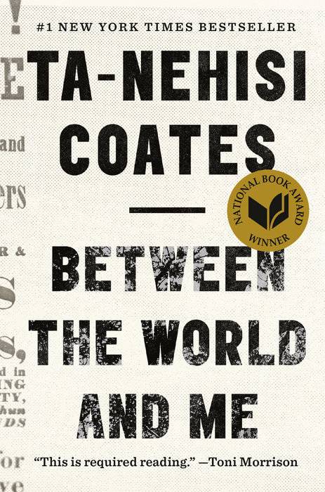 Ta-Nehisi Coates - Between The World And Me - Book Cover - BABEL 2021 Virtual Event - Just Buffalo Literary Center - Buffalo NY