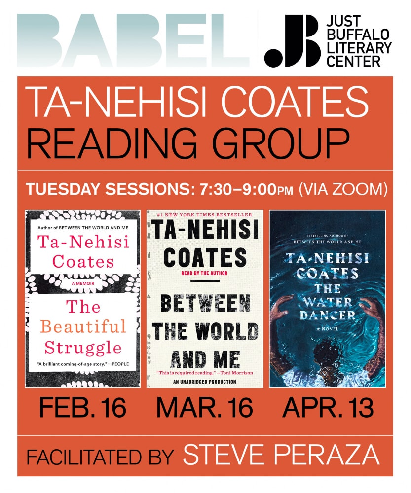 BABEL Reading Group - Ta-Nehisi Coates - 2021 - Just Buffalo Literary Center