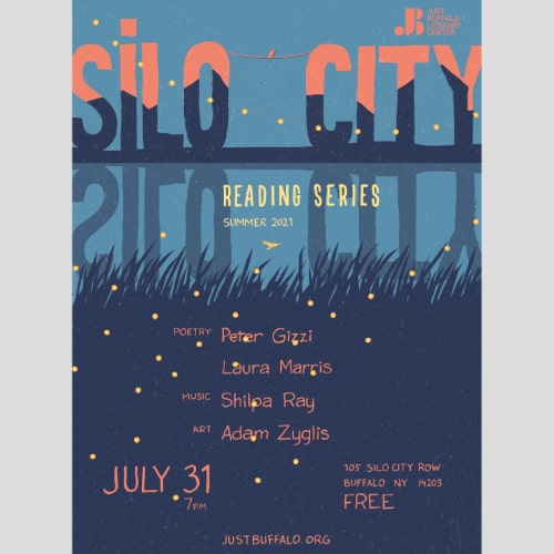 Silo City Reading Series - July 31 2021 - Peter Gizzi Laura Marris Shilpa Ray Adam Zyglis - Just Buffalo Literary Center - Buffalo NY