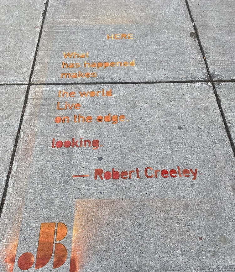 Robert Creeley sidewalk poem "Here" at the Broadway Market 2
