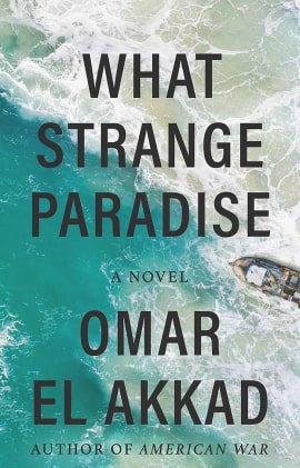What Strange Paradise - Book Cover - Omar El Akkad - BABEL - Just Buffalo Literary Center