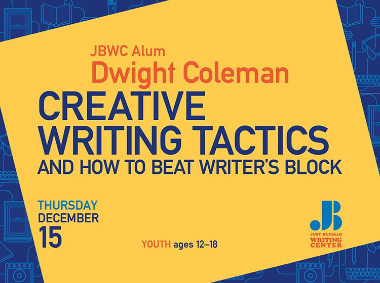 Creative Writing Tactics with Dwight Coleman