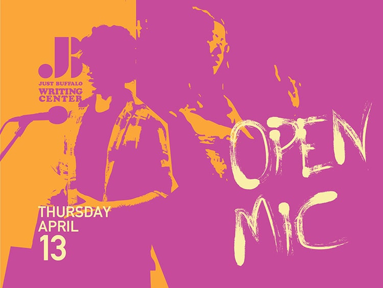Open Mic Just Buffalo Writing Center April 13, 2023