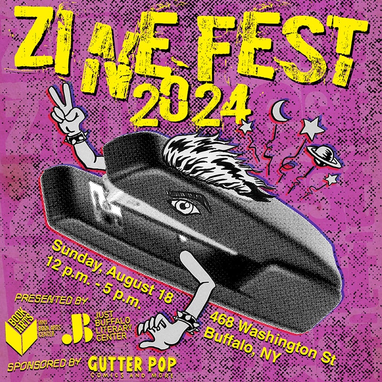 ZineFest 2024 - Just Buffalo Writing Center - JBWC - Just Buffalo Literary Center