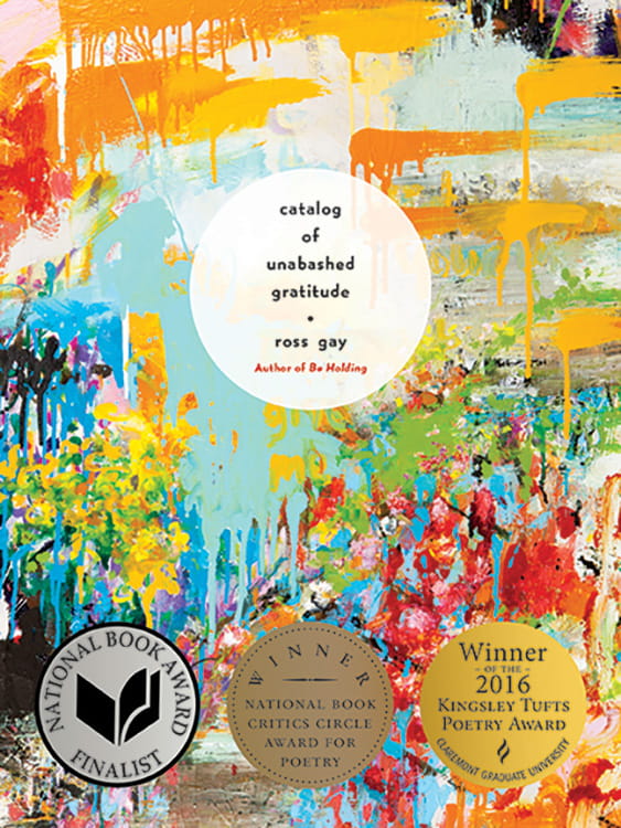 Catalog of Unabashed Gratitude By Ross Gay