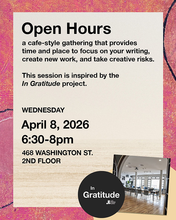 In Gratitude Open Hours - Creative Writing Programs - Adult Writing Workshops - Writing Center - April 8, 2026 - Just Buffalo Literary Center