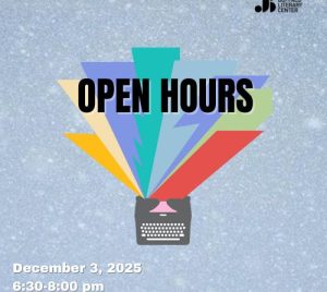 Open Hours December 3, 2025 // 6:30-8:00 pm